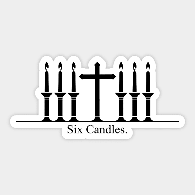 Six Candles (Black) Sticker by TheCatholicMan